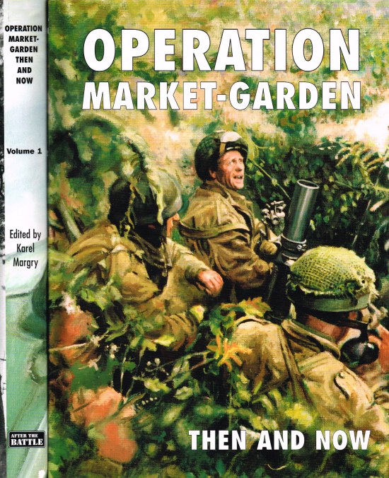 Image for OPERATION MARKET GARDEN THEN AND NOW (TWO VOLUME SET)