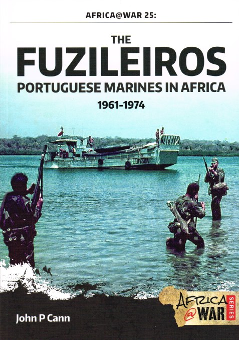 Image for THE FUZILEIROS : PORTUGUESE MARINES IN AFRICA 1961-1974