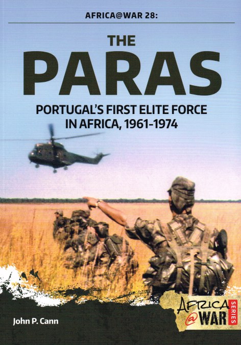 Image for THE PARAS : PORTUGAL'S FIRST ELITE FORCE IN AFRICA, 1961-1974