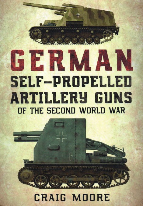 Image for GERMAN SELF-PROPELLED ARTILLERY GUNS OF THE SECOND WORLD WAR