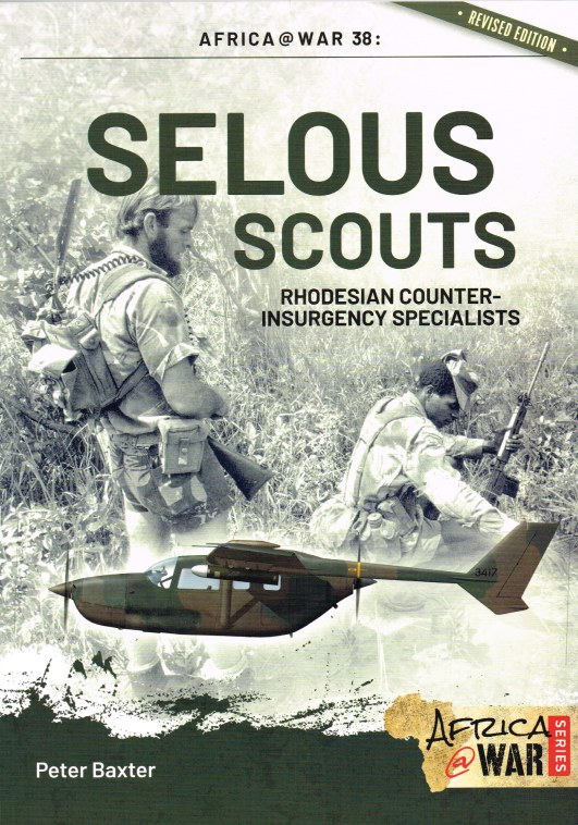 Image for SELOUS SCOUTS : RHODESIAN COUNTER-INSURGENCY SPECIALISTS (REVISED EDITION)