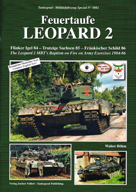 Image for LEOPARD 2 : THE LEOPARD 2 MBT'S BAPTISM OF FIRE ON ARMY EXERCISES 1984-86