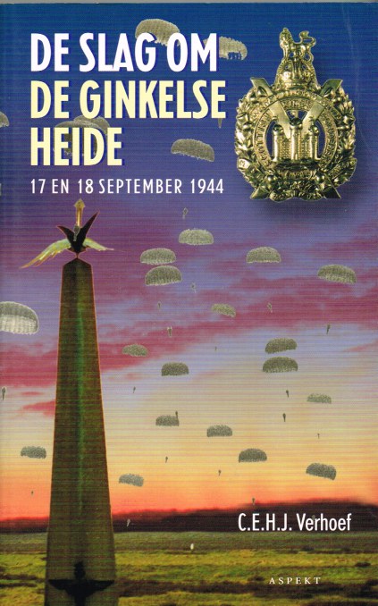 Image for DE SLAG OM DE GINKELSE HEIDE 17 EN18 SEPTEMBER 1944 (DUTCH TEXT)