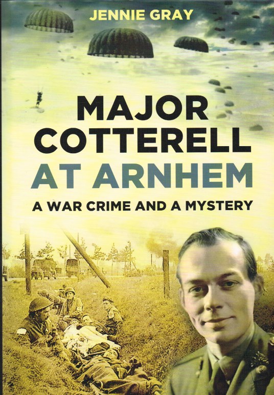 Image for MAJOR COTTERELL AT ARNHEM : A WAR CRIME AND A MYSTERY