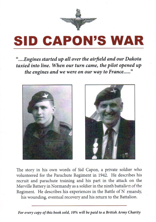 Image for SID CAPON'S WAR : THE STORY IN HIS OWN WORDS OF SID CAPON, A SOLDIER IN THE NINTH BATTALION, THE PARACHUTE REGIMENT