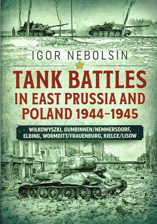 Image for TANK BATTLES IN EAST PRUSSIA AND POLAND 1944-1945