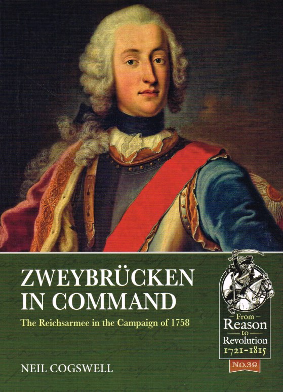 Image for ZWEYBRUCKEN IN COMMAND : THE REICHSARMEE IN THE CAMPAIGN OF 1758