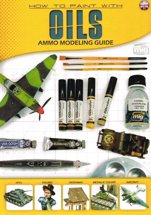 HOW TO PAINT WITH OILS AMMO MODELING GUIDE