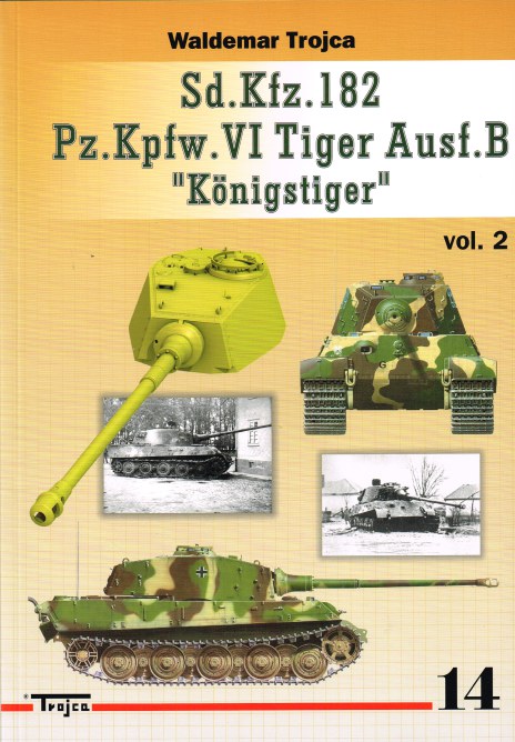 Image for SD.KFZ.182 PZ.KPFW.VI TIGER AUSF.B KONIGSTIGER : VOLUME 2 (POLISH TEXT)