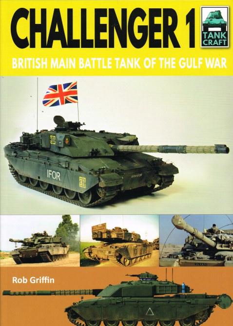 Image for TANKCRAFT 21: CHALLENGER 1 : BRITISH MAIN BATTLE TANK OF THE GULF WAR
