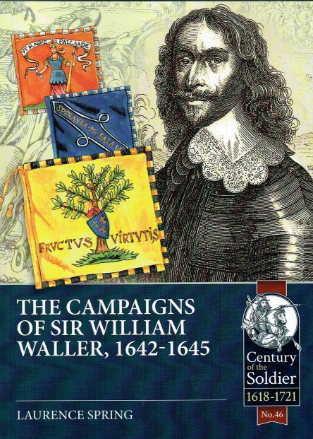 Image for THE CAMPAIGNS OF SIR WILLIAM WALLER, 1642-1645