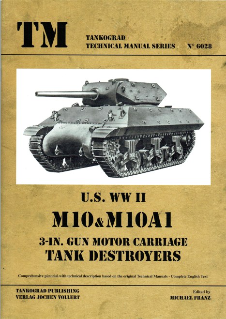 Image for US WWII M10 & M10A1 3-IN. GUN MOTOR CARRIAGE TANK DESTROYERS