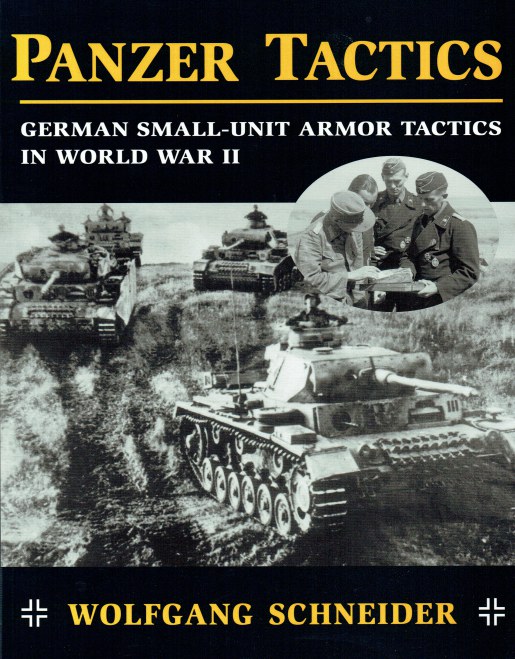 PANZER TACTICS GERMAN SMALLUNIT ARMOR TACTICS IN WORLD WAR II