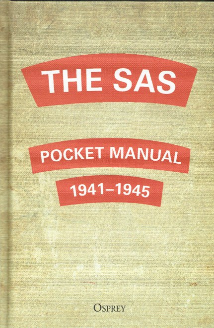 Image for THE SAS POCKET MANUAL 1941-1945