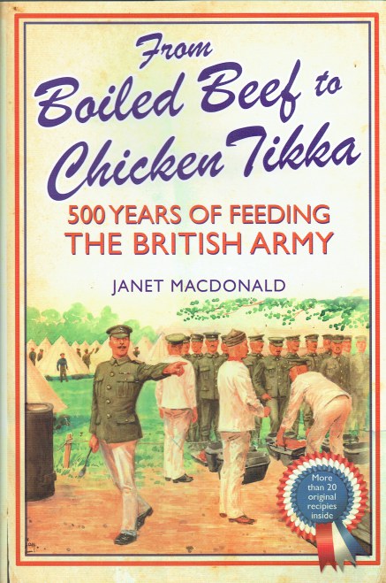 Image for FROM BOILED BEEF TO CHICKEN TIKKA : 500 YEARS OF FEEDING THE BRITISH ARMY
