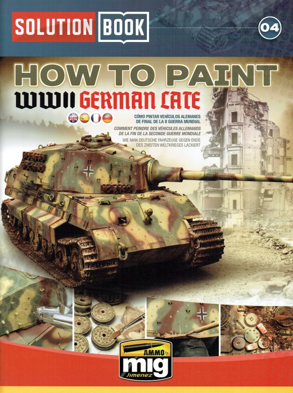 SOLUTION BOOK 04 HOW TO PAINT WWII GERMAN LATE