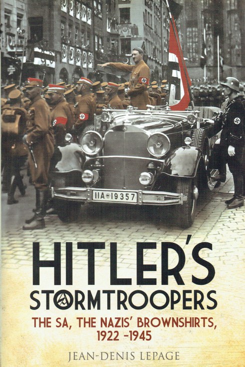 Image for HITLER'S STORMTROOPERS : THE SA, THE NAZIS' BROWNSHIRTS, 1922-1945