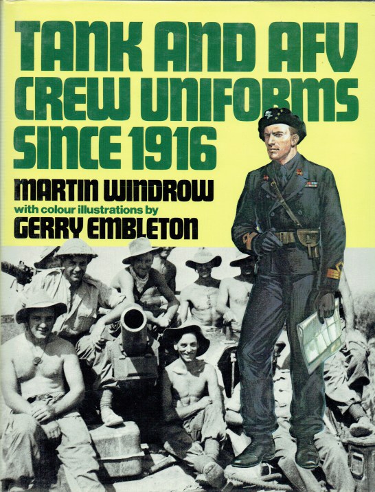 Image for TANK AND AFV CREW UNIFORMS SINCE 1916