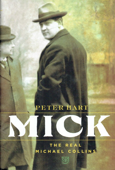 Image for MICK : THE REAL MICHAEL COLLINS