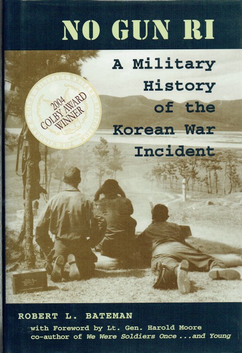 Image for NO GUN RI : A MILITARY HISTORY OF THE KOREAN WAR INCIDENT