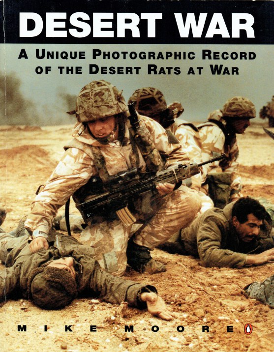 Image for DESERT WAR : A UNIQUE PHOTOGRAPHIC RECORD OF THE DESERT RATS AT WAR
