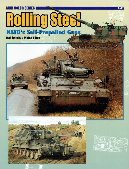 Image for ROLLING STEEL : NATO'S SELF-PROPELLED GUNS