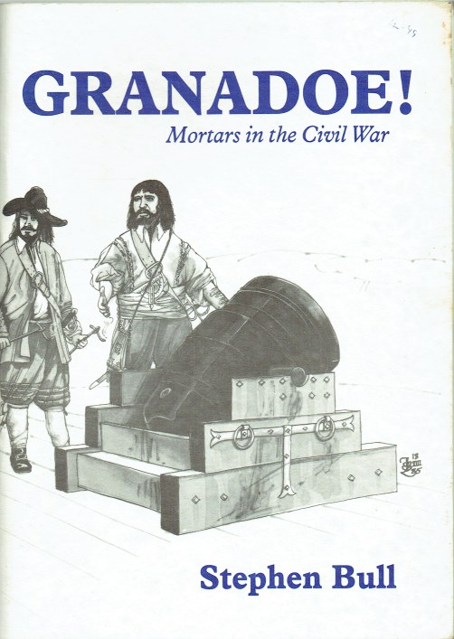 Image for GRANADOE! MORTARS IN THE CIVIL WAR