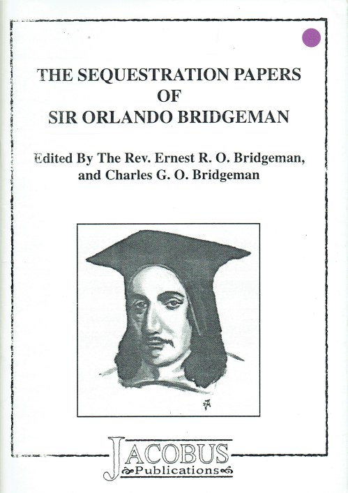 Image for THE SEQUESTRATION PAPERS OF SIR ORLANDO BRIDGEMAN