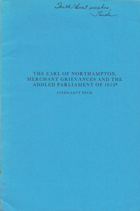 Image for THE EARL OF NORTHAMPTON, MERCHANT GRIEVANCES AND THE ADDLED PARLIAMENT OF 1614