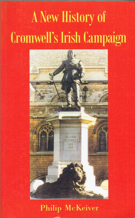 Image for A NEW HISTORY OF CROMWELL'S IRISH CAMPAIGN