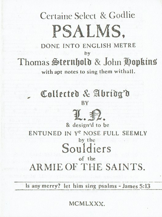 Image for CERTAIN SELECT & GODLIE PSALMS, DONE INTO ENGLISH METRE BY THOMAS STERNHOLD & JOHN HOPKINS WITH APT NOTES TO SING THEM WITHALL