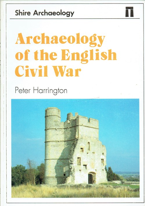 Image for ARCHAEOLOGY OF THE ENGLISH CIVIL WAR