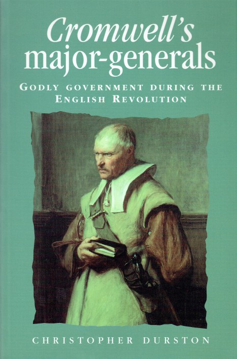 Image for CROMWELL'S MAJOR-GENERALS : GODLY GOVERNMENT DURING THE ENGLISH REVOLUTION