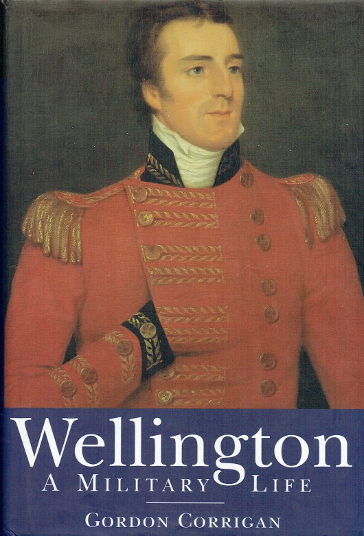 Image for WELLINGTON : A MILITARY LIFE