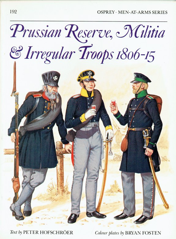 Image for PRUSSIAN RESERVE, MILITIA & IRREGULAR TROOPS 1806-15
