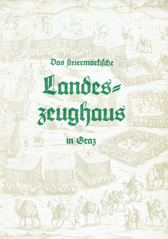 Image for DAS STEIERMARFISCHE LANDESZEUGHAUSES IN GRAZ (GERMAN TEXT)