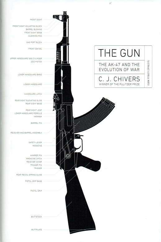 Image for THE GUN: THE AK-47 AND THE EVOLUTION OF WAR