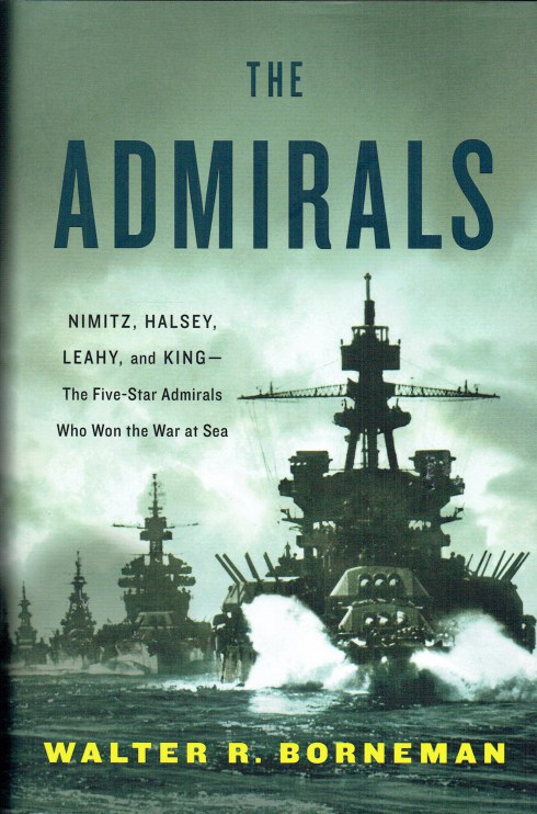 Image for THE ADMIRALS : NIMITZ, HALSEY, LEAHY, AND KING - THE FIVE-STAR ADMIRALS WHO WON THE WAR AT SEA