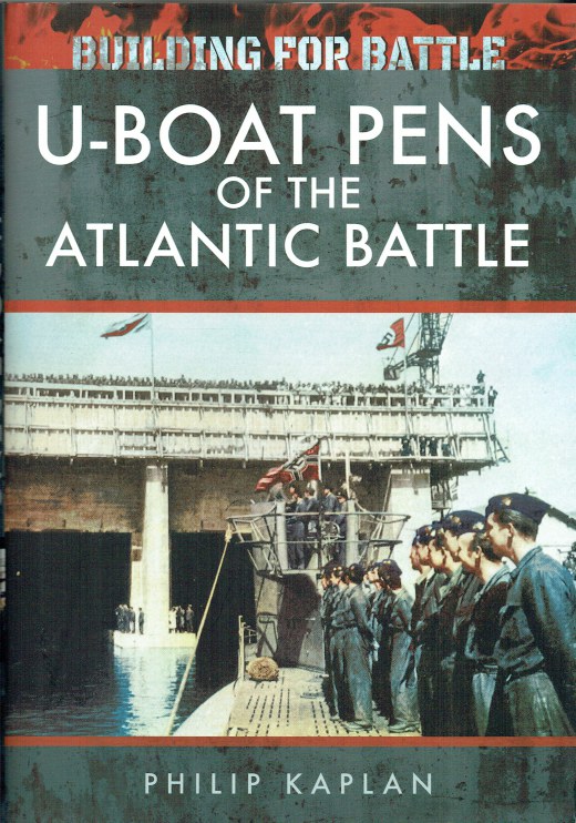 Image for U-BOAT PENS OF THE ATLANTIC BATTLE