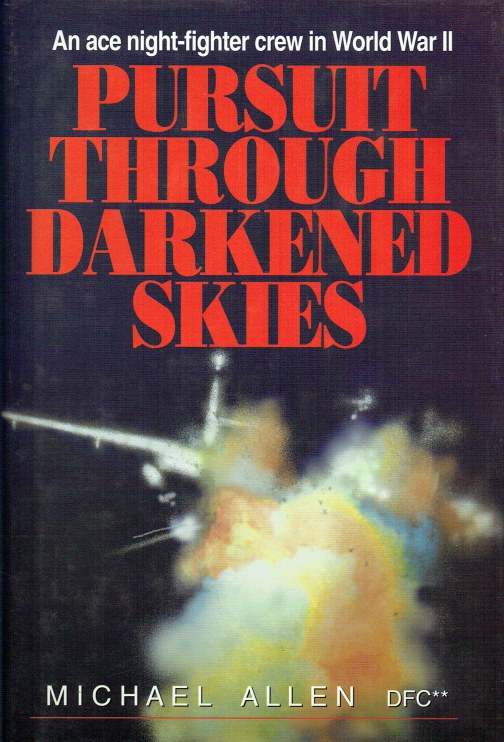Image for PURSUIT THROUGH DARKENED SKIES : AN ACE NIGHT-FIGHTER CREW IN WORLD WAR II