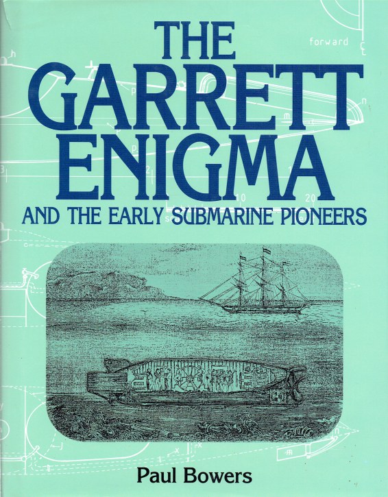 Image for THE GARRETT ENIGMA AND THE EARLY SUBMARINE PIONEERS