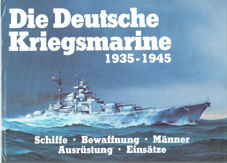 Image for DIE DEUTSCHE KRIEGSMARINE 1935 - 1945 : BAND 1 (GERMAN TEXT)