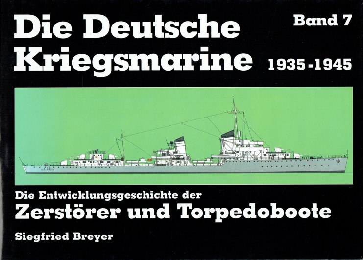 Image for DIE DEUTSCHE KRIEGSMARINE 1935 - 1945 : BAND 7 (GERMAN TEXT)
