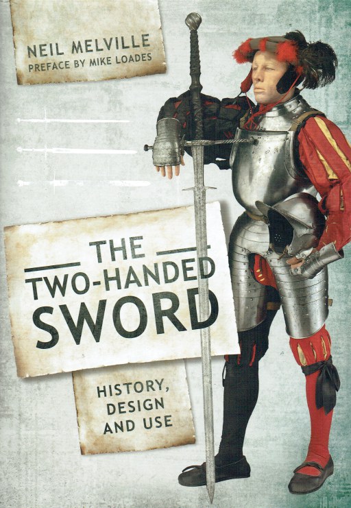 Image for THE TWO-HANDED SWORD : HISTORY, DESIGN AND USE