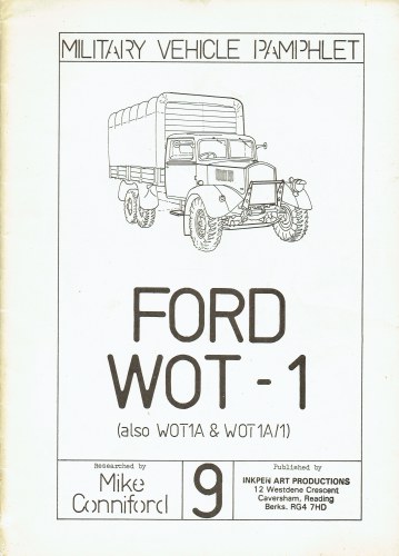 Image for MILITARY VEHICLE PAMPHLET NUMBER 9 : FORD WOT-1 (ALSO WOT1A & WOT 1A/1)