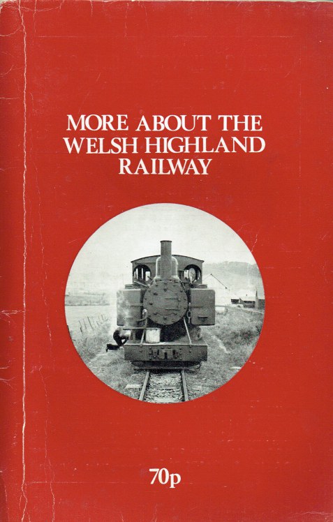 Image for MORE ABOUT THE WELSH HIGHLAND RAILWAY
