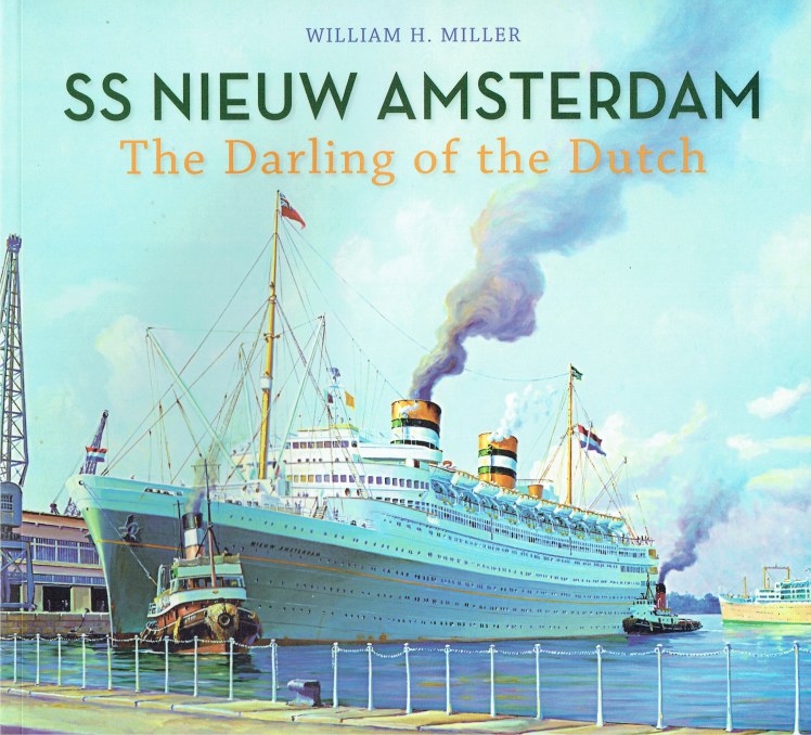 Image for SS NIEUW AMSTERDAM : THE DARLING OF THE DUTCH