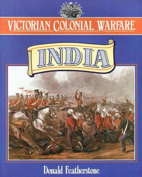 Image for VICTORIAN COLONIAL WARFARE: INDIA