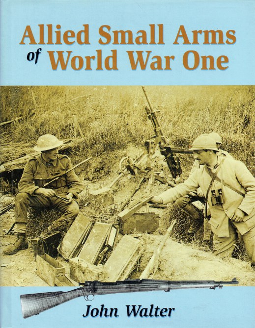 Image for ALLIED SMALL ARMS OF WORLD WAR ONE