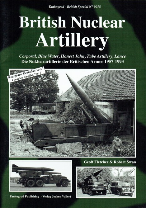 Image for BRITISH NUCLEAR ARTILLERY 1957-1993: CORPORAL, BLUE WATER, HONEST JOHN, TUBE ARTILLERY, LANCE